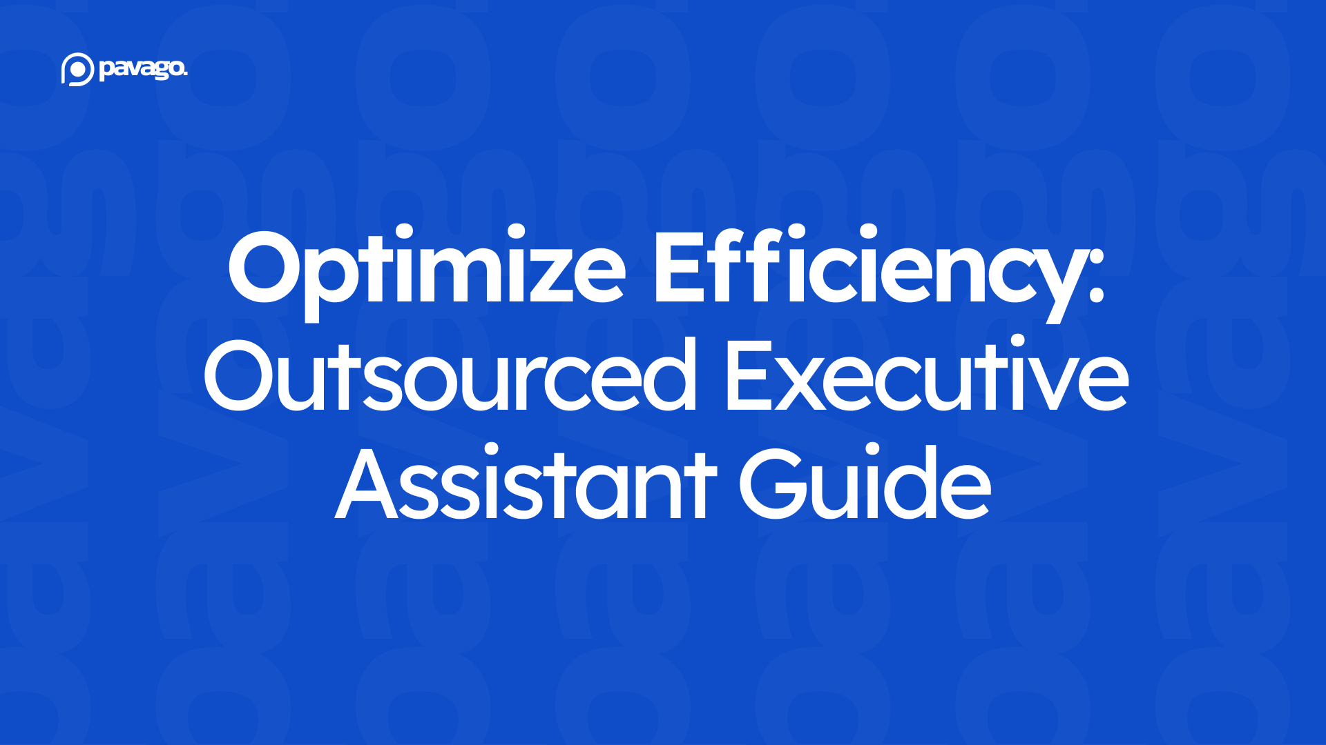 Optimize Efficiency: Outsourced Executive Assistant Guide