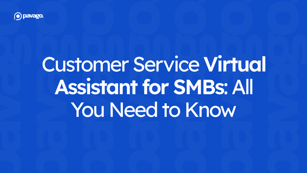 Customer Service Virtual Assistant for SMBs: All You Need to Know