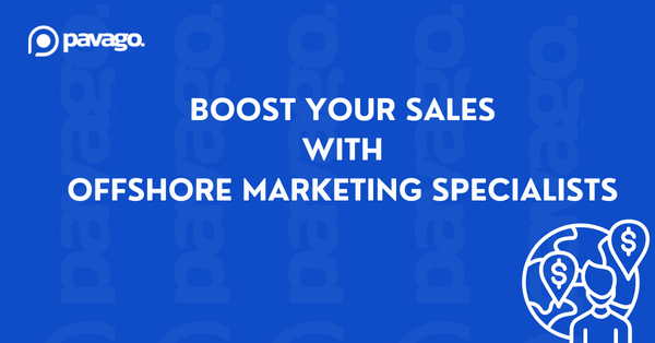 How Hiring Offshore Marketing Specialists Boost Your Sales?