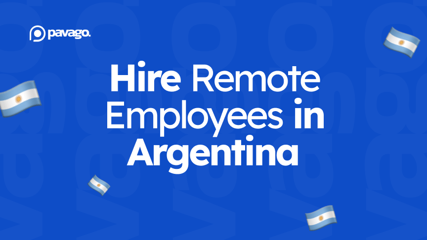 How to Hire and Pay Remote Employees in Argentina