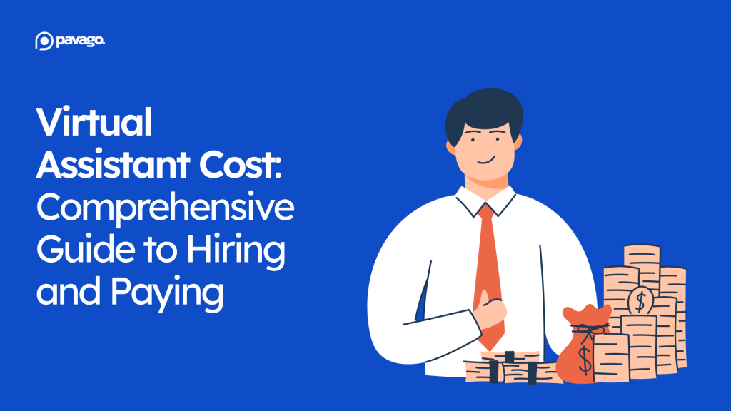 Virtual Assistant Cost: A Comprehensive Guide to Hiring and Paying