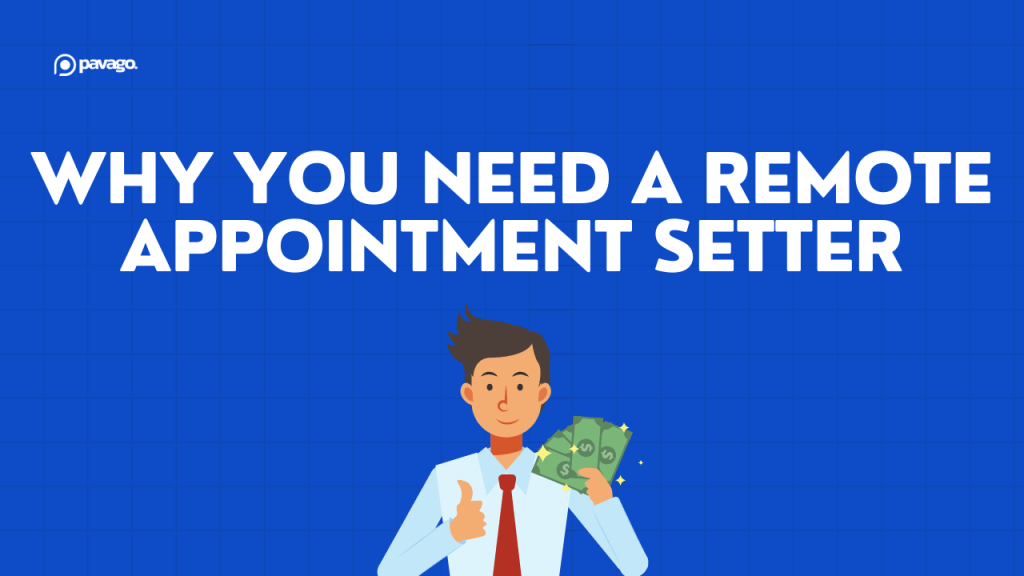 Why You Need a Remote Appointment Setter to Stay Ahead