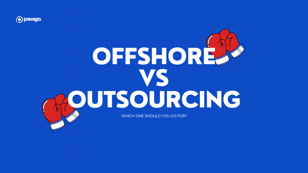 Hiring Offshore Employees vs. Outsourcing: Which One is Best for Your Business?