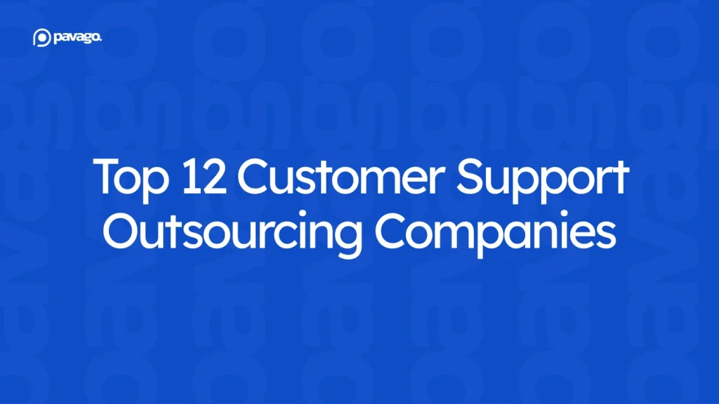 Top 12 Customer Support Outsourcing Companies in 2026