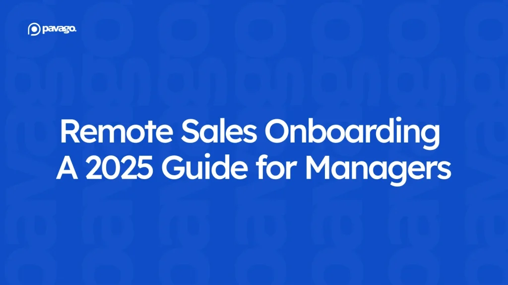 Remote Sales Onboarding: A 2025 Guide for Sales Managers