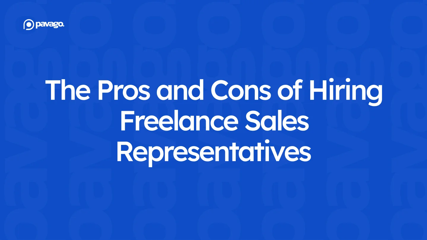 The Pros and Cons of Hiring Freelance Sales Representatives