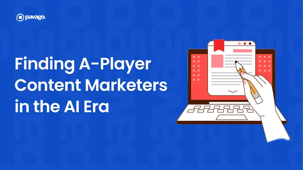 Where to Find Content Marketing Professionals Who Deliver Results in the AI Era?