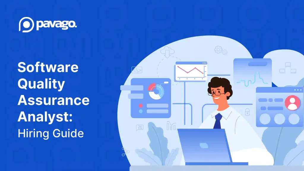 Software Quality Assurance Analyst: How to Hire One Who Actually Catches Bugs Before Your Customers Do