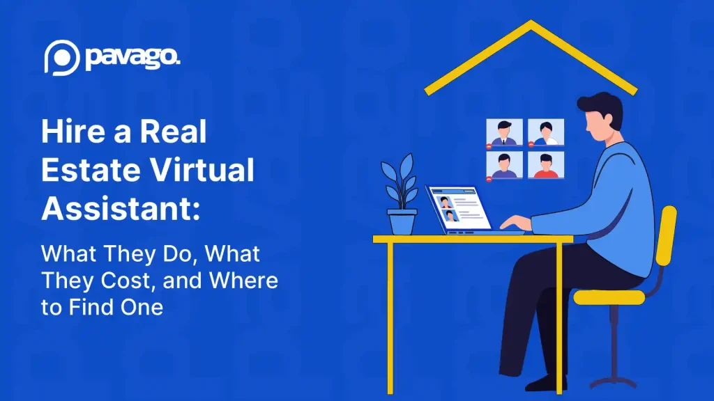 Hire a Real Estate Virtual Assistant: The Step-by-Step Process for Finding One Who Actually Helps You Close