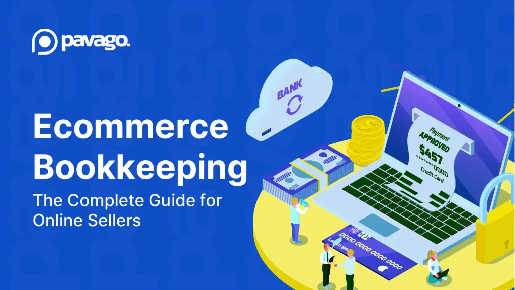 What Makes Ecommerce Bookkeeping So Much Harder Than Regular Bookkeeping?
