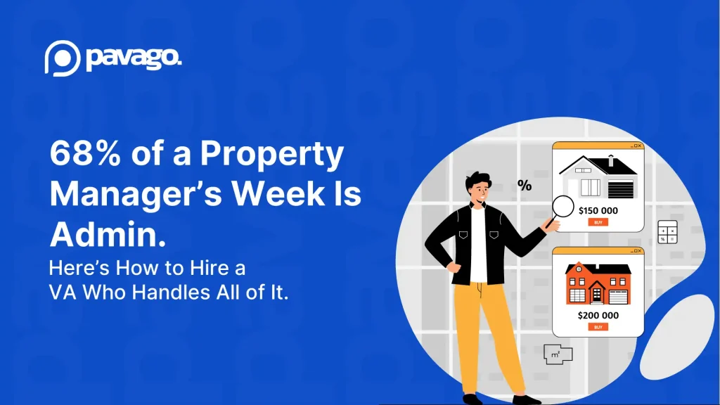 68% of a Property Manager’s Week Is Admin. Here’s How to Hire a VA Who Handles All of It.